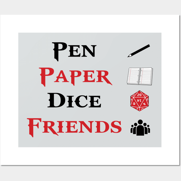 Pen & Paper Dice Friends Roleplaying Tabletop RPG Nerd T-Shirt For Roleplayers / Role Playing Game With Dice / Dnd Tee For Roleplayer Gift Wall Art by TheCreekman